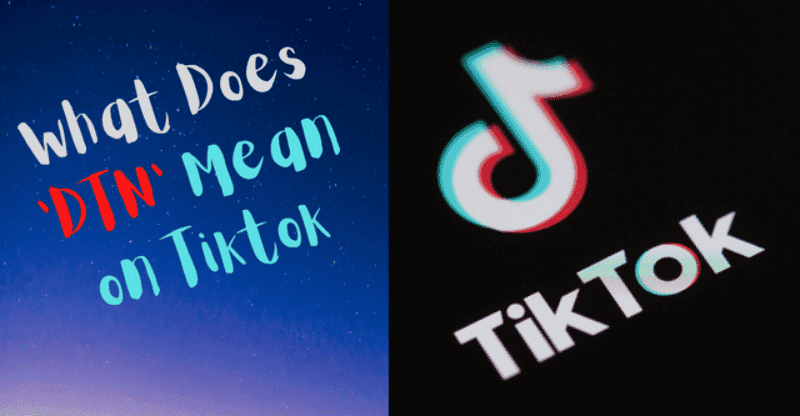 What Does ‘DTN’ Mean on Tiktok? Let’s Explore It!