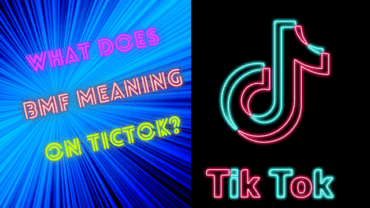 What Does ‘BMF’ Mean on Tiktok? Is BMF a Bad Word?