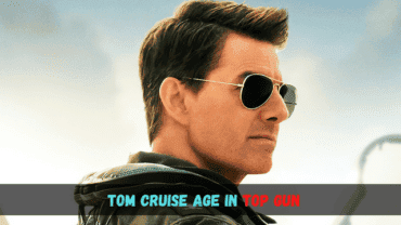 How Old Was Tom Cruise in Top Gun?