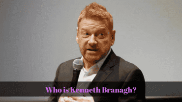 Who is Kenneth Branagh? Early Life | Relationship Status | Career and Much More!