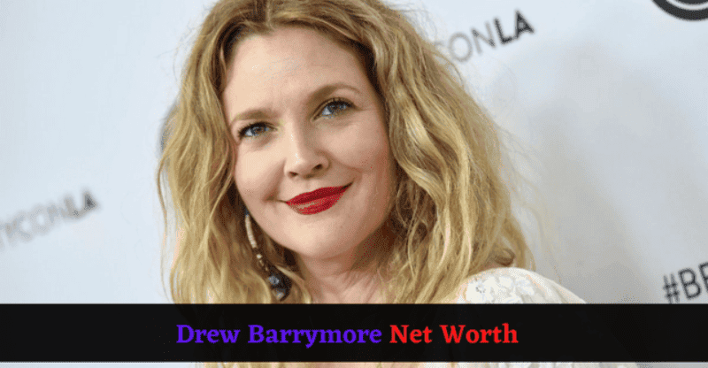 How Did Famous Actress Drew Barrymore  Became a Millionaire?