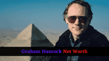 Here is Everything About Graham Hancock Net Worth!