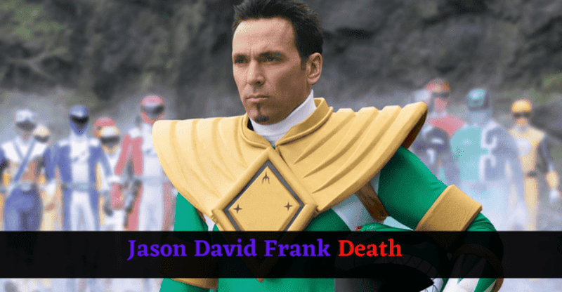 Jason David Frank Death: Power Ranger Actor Died at the Age 49!