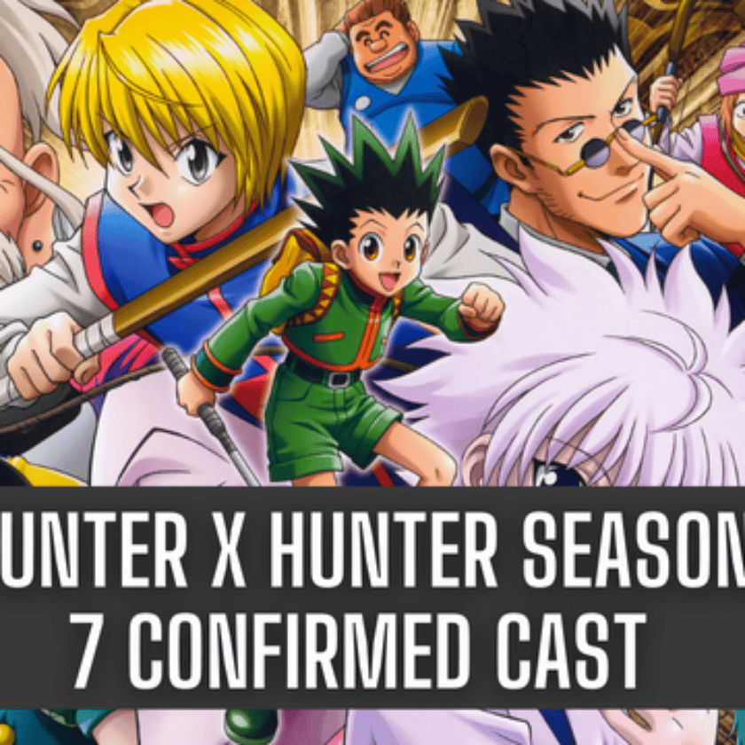 Hunter X Hunter Season 7 Confirmed cast