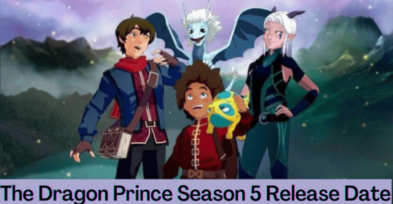 The Dragon Prince Season 5 Release Date: Does the Show Officially Got Renewal?