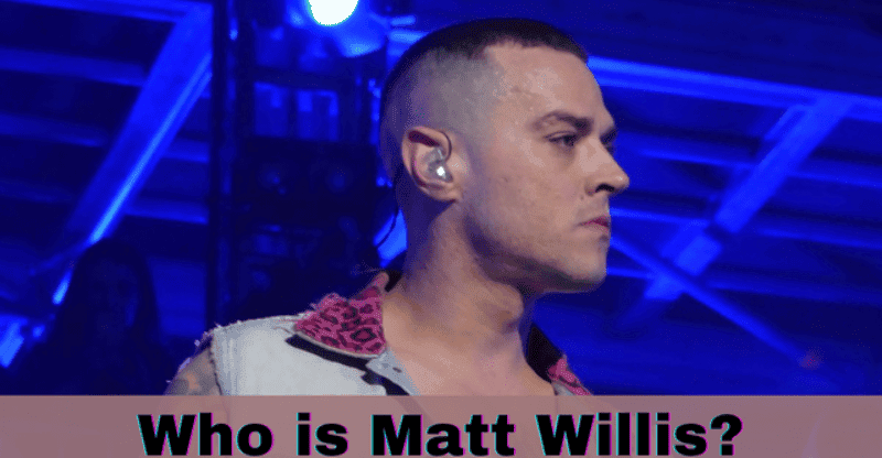 Who is Matt Willis? Wife, Net Worth and More Updates!