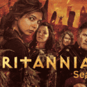 When will Season 4 of “Britannia” premiere? See Here for Details on the Cast, Storyline, and Trailer!