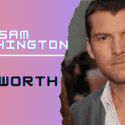 Sam Worthington Net Worth: Did He Make a Turning Point After Avatar?
