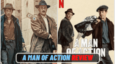 A Man of Action Review: Story | Performance | Positives and Negatives!