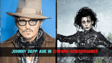 How Old Was Johnny Depp in Edward Scissorhands?