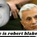 Where is Robert Blake Now? Latest 2022 Info!