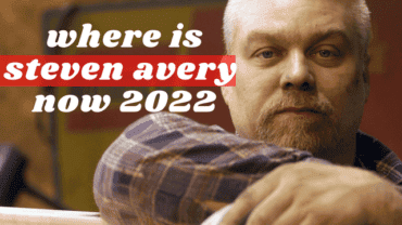 Where is Steven Avery Now in 2022? Latest Updates!